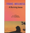 Trans* Wellness : A Burning Issue